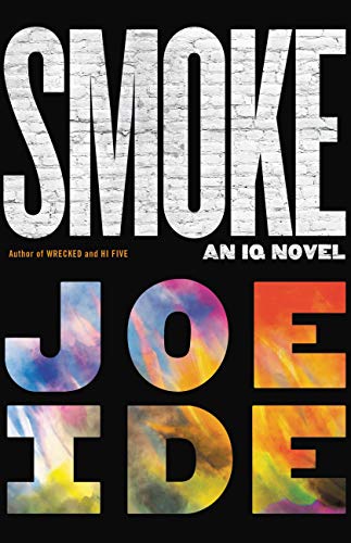 Smoke (An IQ Novel, 5) Ide, Joe