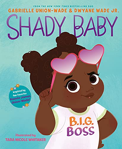 Shady Baby [Hardcover] Union, Gabrielle; Wade, Dwyane and Whitaker, Tara Nicole