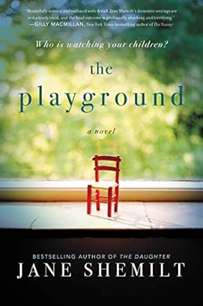The Playground: A Novel [Paperback] Shemilt, Jane