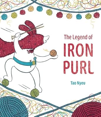 The Legend of Iron Purl [Hardcover] Nyeu, Tao