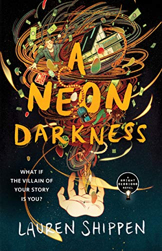 A Neon Darkness (The Bright Sessions, 2) [Paperback] Shippen, Lauren