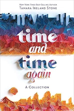 Time and Time Again [Paperback] Stone, Tamara Ireland