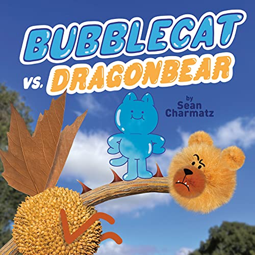 BubbleCat vs. DragonBear [Hardcover] Charmatz, Sean