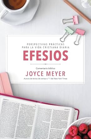 Efesios: Comentario biblico (Serie Vida Profunda) (Spanish Edition) [Paperback] Meyer, Joyce