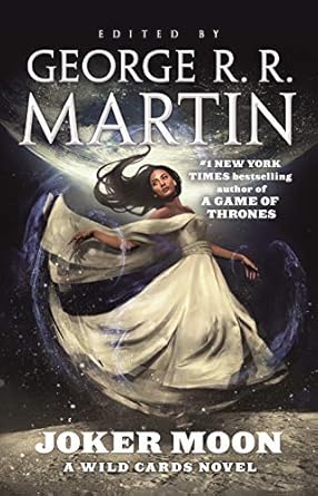 Joker Moon: A Wild Cards Novel (Wild Cards, 29) [Paperback] Martin, George R. R.