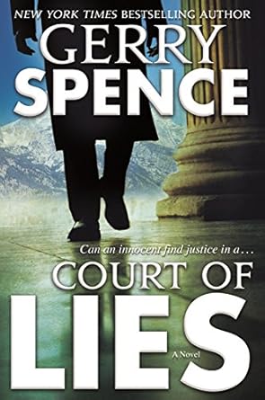Court of Lies: A Novel Spence, Gerry