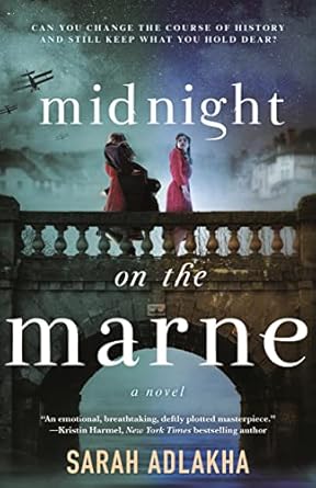 Midnight on the Marne: A Novel [Hardcover] Adlakha, Sarah