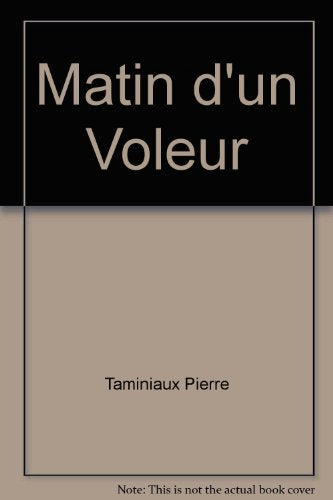 Matin d'un Voleur