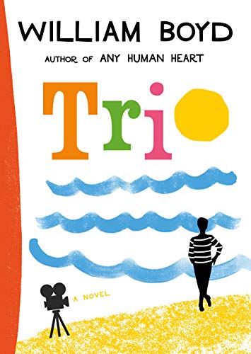 Trio: A novel [Hardcover] Boyd, William