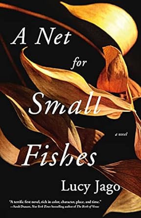 Net for Small Fishes [Paperback] Jago, Lucy