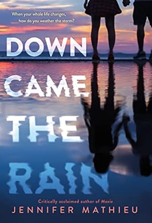 Down Came the Rain [Hardcover] Mathieu, Jennifer
