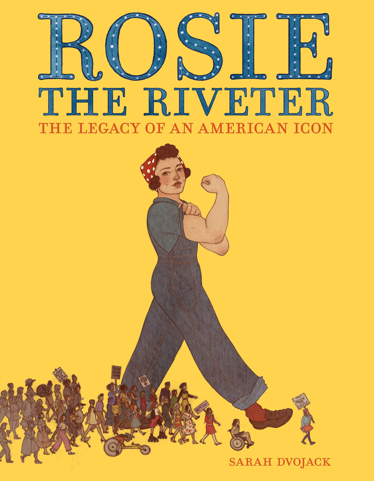 Rosie the Riveter : The Legacy of an American Icon (Hardcover)