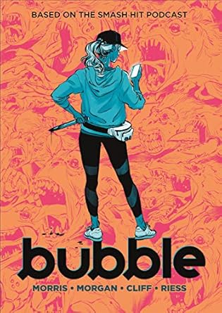 Bubble [Paperback] Morris, Jordan; Morgan, Sarah; Cliff, Tony and Riess, Natalie