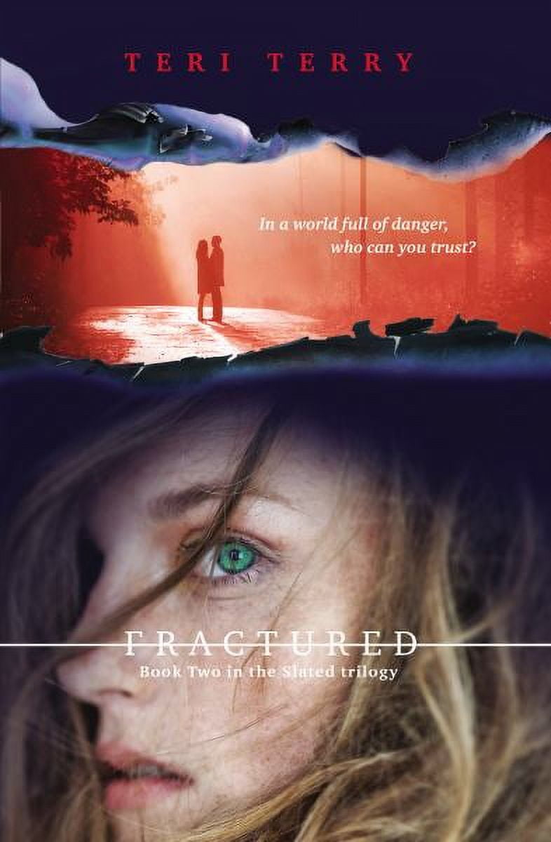 Fractured (Slated Trilogy, Bk. 2)