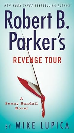 Robert B. Parker's Revenge Tour (Sunny Randall) [Hardcover] Lupica, Mike