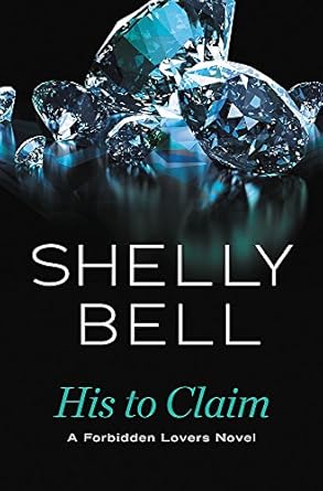 His to Claim [Paperback] Bell, Shelly