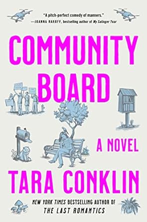Community Board: A Novel [Paperback] Conklin, Tara