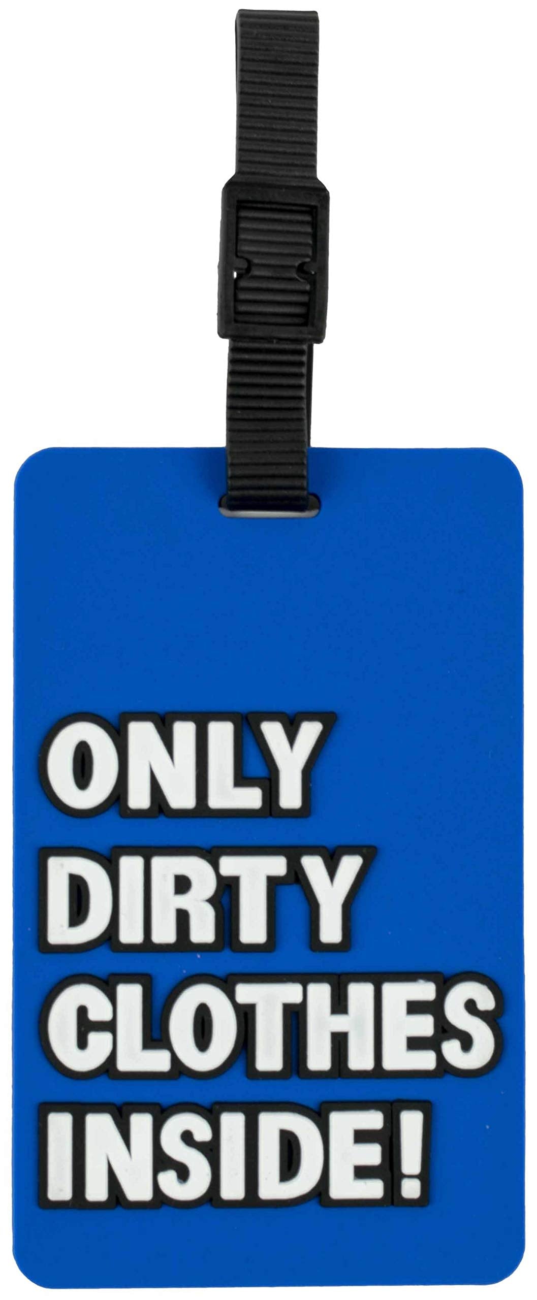 4-Piece ONLY DIRTY CLOTHES INSIDE Silicon Luggage Tag Set Q-GM22556