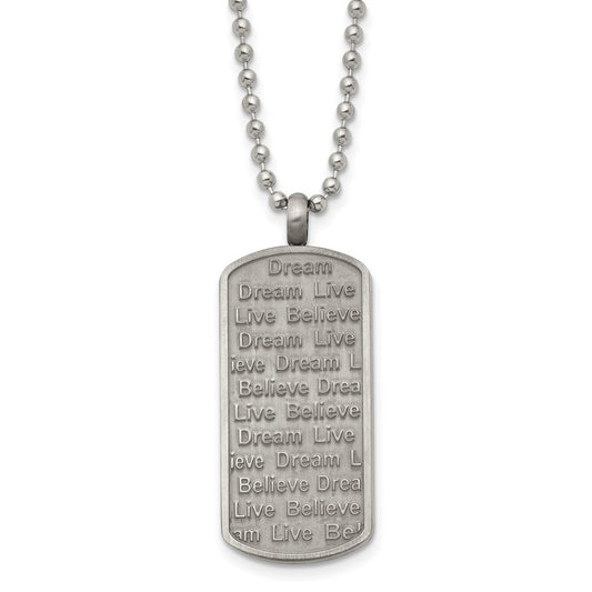 Stainless Steel Antiqued & Brushed Live/Dream/Believe Dog Tag Necklace