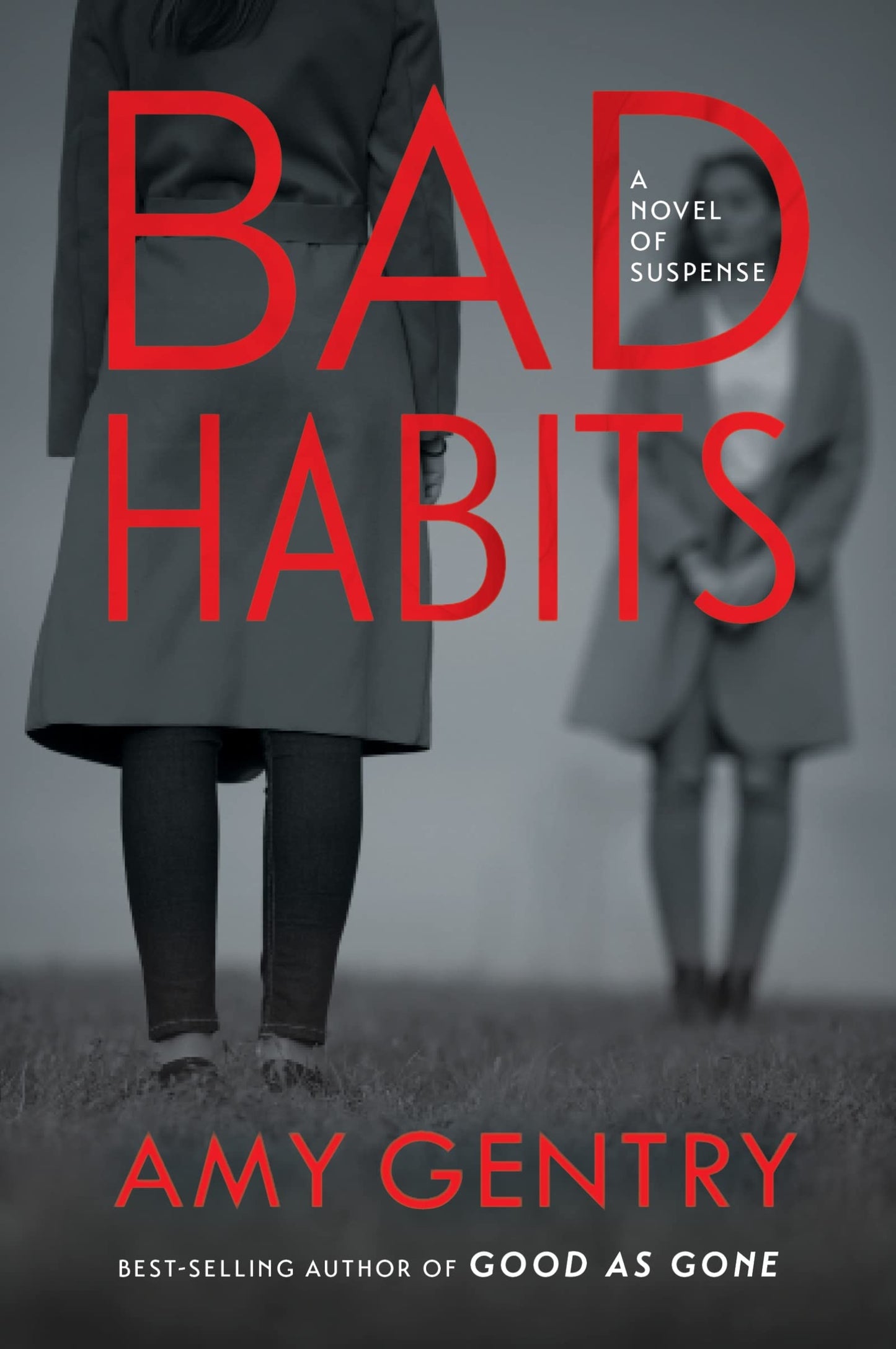 Bad Habits: By the author of the best-selling thriller GOOD AS GONE [Paperbac...