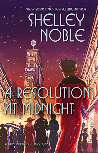A Resolution at Midnight (A Lady Dunbridge Mystery, 3) Noble, Shelley