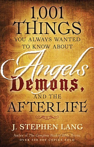 CU 1,001 Things You Always Wanted to Know About Angels, Demons, and the Afterlife [Paperback]
