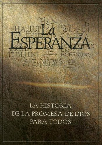 La Esperanza: La Historia de la Promesa de Dios Para Todos