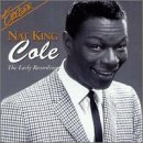The Early Recordings [Audio CD] Cole, Nat King