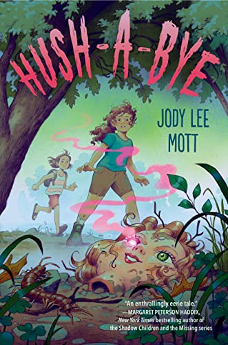 Hush-a-Bye [Hardcover] Mott, Jody Lee