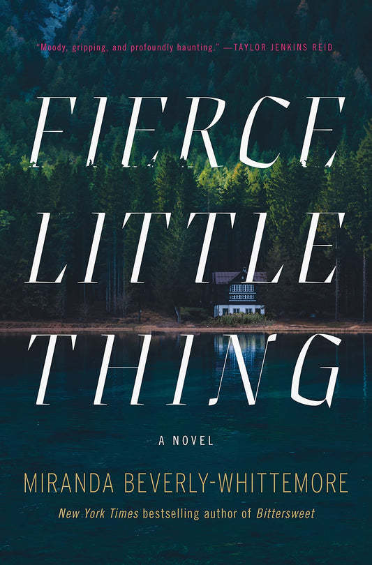 Fierce Little Thing: A Novel Beverly-Whittemore, Miranda
