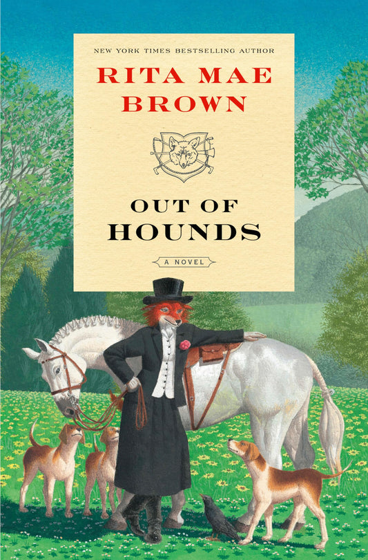 Out of Hounds: A Novel ("Sister" Jane) [Hardcover] Brown, Rita Mae