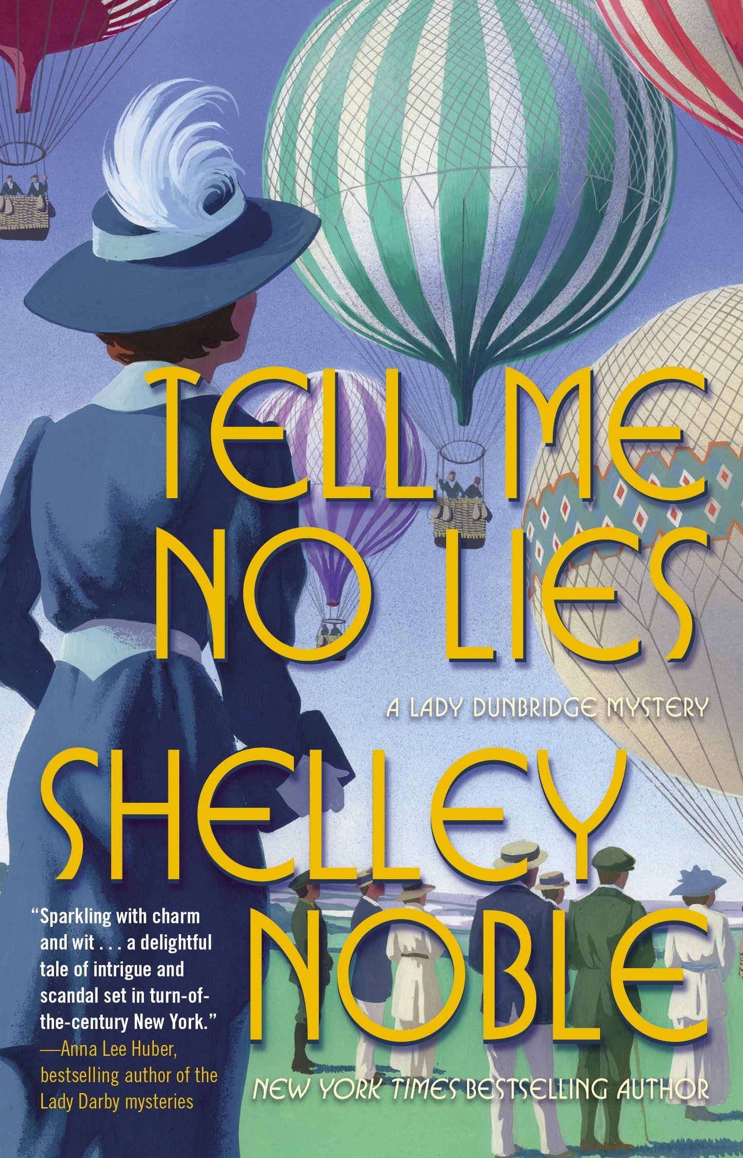 Tell Me No Lies: A Lady Dunbridge Novel (A Lady Dunbridge Mystery, 2) Noble, Shelley