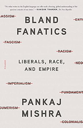 Bland Fanatics [Paperback] Mishra, Pankaj