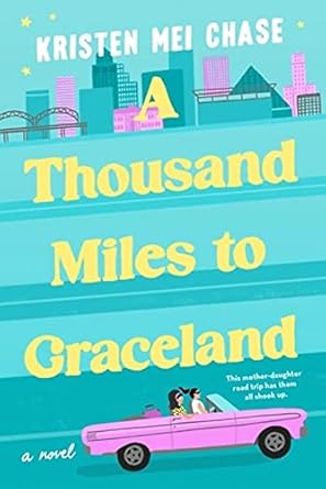 A Thousand Miles to Graceland [Paperback] Chase, Kristen Mei