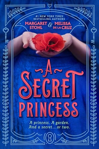 A Secret Princess [Hardcover] Stohl, Margaret and de la Cruz, Melissa