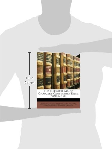 The Ellesmere Ms. of Chaucer's Canterbury Tales, Volume 70