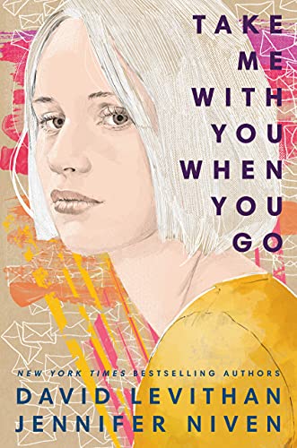 Take Me With You When You Go [Hardcover] Levithan, David and Niven, Jennifer