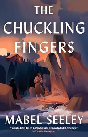 The Chuckling Fingers [Paperback] Seeley, Mabel
