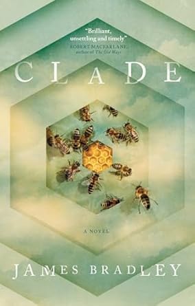 Clade [Paperback] Bradley, James