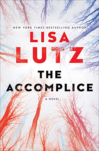 The Accomplice: A Novel [Hardcover] Lutz, Lisa