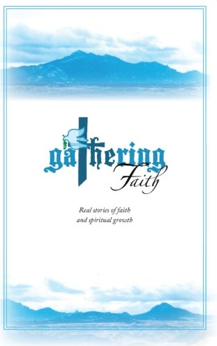 Gathering Faith