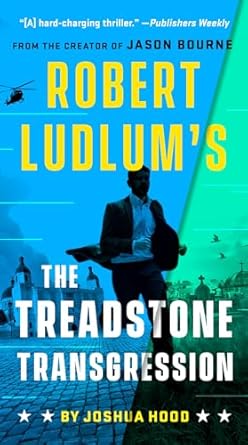 Robert Ludlum's The Treadstone Transgression (A Treadstone Novel) [Hardcover] Hood, Joshua