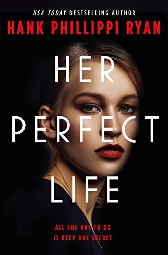 Her Perfect Life [Hardcover] Ryan, Hank Phillippi