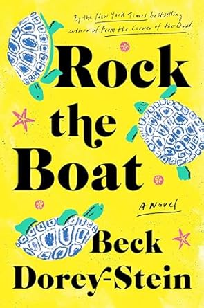 Rock the Boat: A Novel [Hardcover] Dorey-Stein, Beck