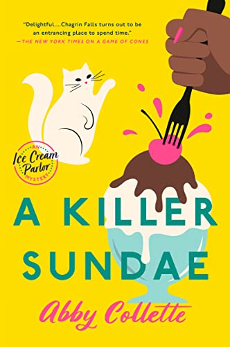 A Killer Sundae (An Ice Cream Parlor Mystery) [Paperback] Collette, Abby
