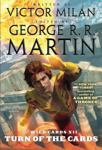 Wild Cards XII: Turn of the Cards (Wild Cards, 12) [Paperback] Martin, George R. R. and Mil�n, Victor