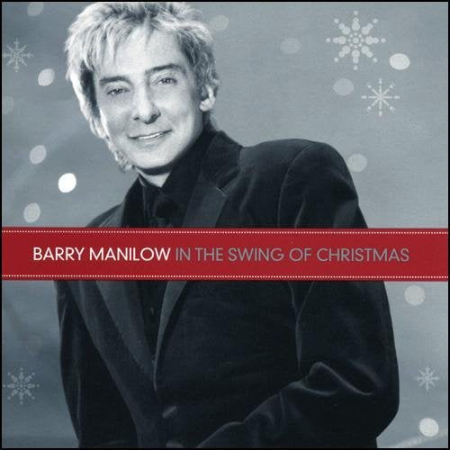 In the Swing of Christmas [Unknown Binding] Barry Manilow