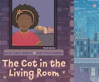 The Cot in the Living Room [Hardcover] Burgos, Hilda Eunice and D'Alessandro, Gaby