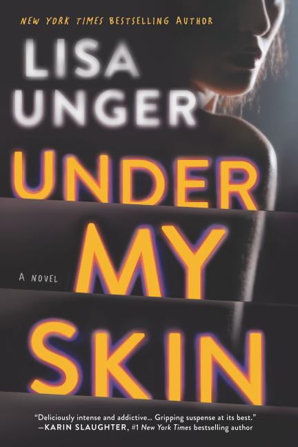 Under My Skin (Paperback) by Lisa Unger