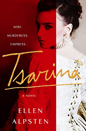 Tsarina: A Novel Alpsten, Ellen